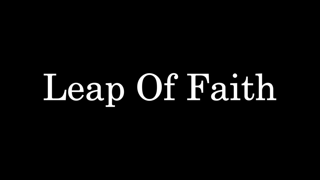 Leap of Faith用闪烁的文字效果，高分辨率的镜头编写。时尚简约风格的文本介绍。闪烁的文字效果。高清分辨率。