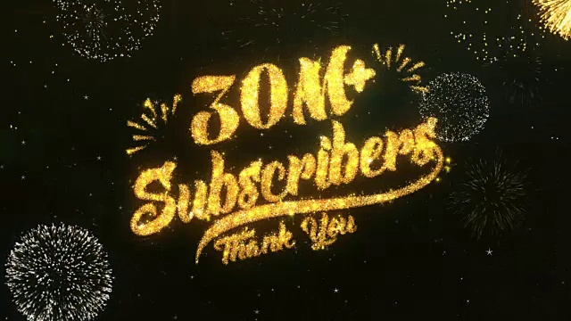 30万用户的问候和祝福卡，由闪光粒子和烟花照亮黑暗的夜空，4k彩色的烟花背景。